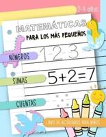 Matemáticas Para Los Más Pequeños - Números, Sumas, Cuentas