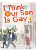 I Think Our Son Is Gay. 1