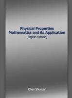 Physical Properties Mathematics and Its Application (English Version)