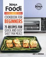 The Official Ninja Foodi Digital Air Fry Oven Cookbook