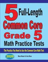 5 Full-Length Common Core Grade 5 Math Practice Tests
