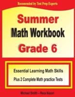 Summer Math Workbook Grade 6: Essential Learning Math Skills Plus Two Complete Math Practice Tests
