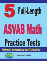 5 Full-Length ASVAB Math Practice Tests