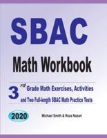 SBAC Math Workbook: 3rd Grade Math Exercises, Activities, and Two Full-Length SBAC Math Practice Tests