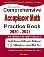 Comprehensive Accuplacer Math Practice Book 2020 - 2021
