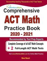 Comprehensive ACT Math Practice Book 2020 - 2021