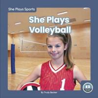 She Plays Volleyball