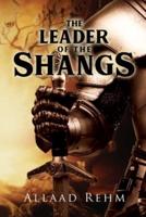 The Leader of the Shangs