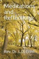 Meditations and Reflections