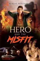The Hero and the Misfit
