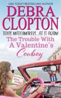 The Trouble With a Valentine's Cowboy