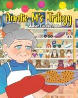 Auntie M's Trilogy