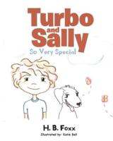 Turbo and Sally : So Very Special