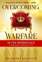 Overcoming Warfare In The Workplace