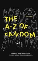 THE A-Z of FANDOM