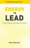 Energy to Lead: A Handful of Quarks For Those Walking Their Own Path