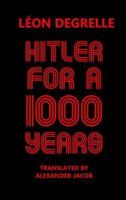 Hitler for a Thousand Years