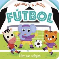 Vamos a Jugar Fútbol / Let's Play Soccer (Spanish Edition)