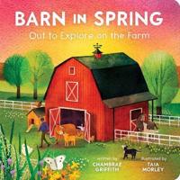 Barn in Spring: Out to Explore on the Farm