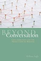 Beyond Conversation