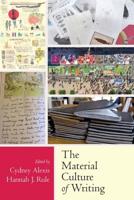 The Material Culture of Writing