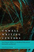 Unwell Writing Centers
