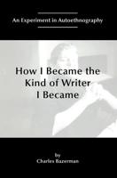 How I Became the Kind of Writer I Became