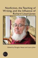 Nonfiction, the Teaching of Writing, and the Influence of Richard Lloyd-Jones