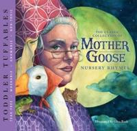 The Classic Collection of Mother Goose Nursery Rhymes