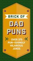 Brick of Dad Puns
