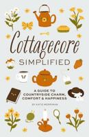 Cottagecore Simplified