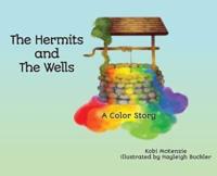 The Hermits and the Wells