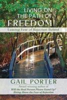 Living On The Path Of Freedom