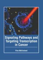 Signaling Pathways and Targeting Transcription in Cancer