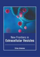 New Frontiers in Extracellular Vesicles