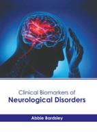 Clinical Biomarkers of Neurological Disorders