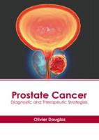 Prostate Cancer: Diagnostic and Therapeutic Strategies