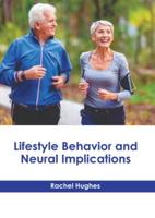 Lifestyle Behavior and Neural Implications
