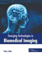 Emerging Technologies in Biomedical Imaging