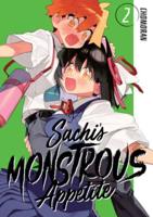 Sachi's Monstrous Appetite. 2