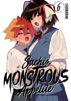 Sachi's Monstrous Appetite. 6
