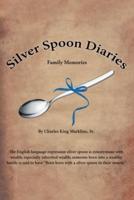 Silver Spoon Diaries: Family Memories