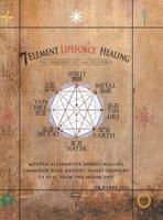 7 Element Lifeforce Healing