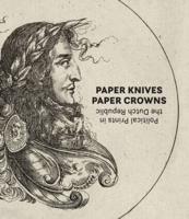 Paper Knives, Paper Crowns