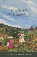 Voices from the First Gilded Age