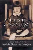 A Life in the 20th Century