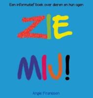 ZIE MIJ!: Een informatief boek over dieren en hun ogen