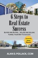 6 Steps to Real Estate Success