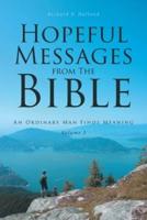 Hopeful Messages from The Bible: Volume 2: An Ordinary Man Finds Meaning