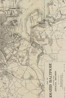 Ca. 1919 Map of Greater Baltimore - A Poetose Notebook / Journal / Diary (50 Pages/25 Sheets)